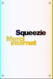 Squeezie : Merci Internet saison 1